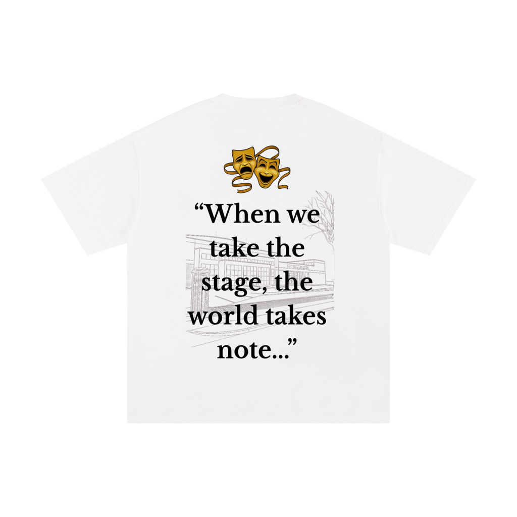 WHEN WE TAKE STAGE, THE WORLD TAKES NOTE B (Unisex Pure Cotton T-Shirt)